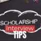 Scholarship Interview Tips